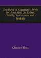 The Book of Asparagus: With Sections Also On Celery, Salsify, Scorzonera and Seakale, Charles Ilott 