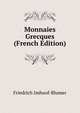 Monnaies Grecques (French Edition), Friedrich Imhoof-Blumer 