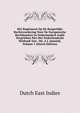 Het Reglement Op De Burgerlijke Rechtsvordering Voor De Europeesche Rechtbanken in Nederlandsch-Indie Vergeleken Met Het Nederlandsche Wetboek Van . Mr. A.J. Immink, Volume 1 (Dutch Edition), Dutch East Indies 