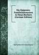 Die Epigonen: Familienmemoiren in Neun Buchern (German Edition), Immermann Karl Leberecht 
