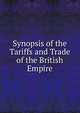 Synopsis of the Tariffs and Trade of the British Empire, 
