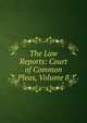 The Law Reports: Court of Common Pleas, Volume 8, 