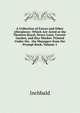 A Collection of Farces and Other Afterpieces: Which Are Acted at the Theatres Royal, Drury-Lane, Covent-Garden, and Hay-Market. Printed Under the . the Managers from the Prompt Book, Volume 1, Inchbald 