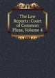 The Law Reports: Court of Common Pleas, Volume 4, 