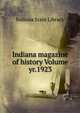 Indiana magazine of history Volume yr.1923, Indiana State Library 