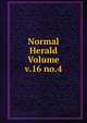 Normal Herald Volume v.16 no.4, 