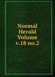 Normal Herald Volume v.18 no.2, 