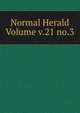 Normal Herald Volume v.21 no.3, 