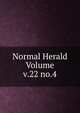 Normal Herald Volume v.22 no.4, 