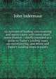 An epitome of leading conveyancing and equity cases: with some short notes thereon : chiefly intended as a guide to Tudor's Leading cases on conveyancing, and White and Tudor's Leading cases in equity, Indermaur, John 