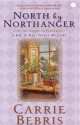 North by Northanger: Mr. & Mrs. Darcy Mystery, Carrie A. Bebris 