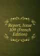 Report, Issue 109 (French Edition), 