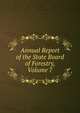 Annual Report of the State Board of Forestry, Volume 7, 