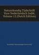 Natuurkundig Tijdschrift Voor Nederlandsch Indie, Volume 12 (Dutch Edition), Koninklijke Natuurkundige Vereen Indie 