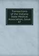 Transactions of the Indiana State Medical Association, Issue 47, 