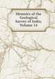 Memoirs of the Geological Survey of India, Volume 14, 