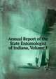 Annual Report of the State Entomologist of Indiana, Volume 1, 