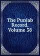 The Punjab Record, Volume 38, 