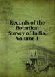 Records of the Botanical Survey of India, Volume 1, 