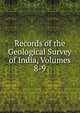 Records of the Geological Survey of India, Volumes 8-9, 