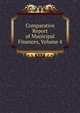 Comparative Report of Municipal Finances, Volume 4, 