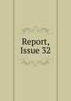 Report, Issue 32, 