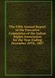 The Fifth Annual Report of the Executive Committee of the Indian Rights Association for the Year Ending December 20Th, 1887, 