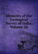 Memoirs of the Geological Survey of India, Volume 26, 
