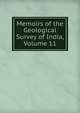 Memoirs of the Geological Survey of India, Volume 11, 
