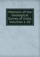 Memoirs of the Geological Survey of India, Volumes 1-20, 