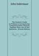 The Student's Guide to Prideaux's Conveyancing: Comprising Notes Thereon, Together with a Set of Test Questions . (French Edition), Indermaur, John 