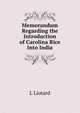Memorandum Regarding the Introduction of Carolina Rice Into India, L Liotard 