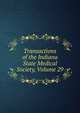 Transactions of the Indiana State Medical Society, Volume 29, 