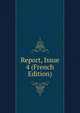 Report, Issue 4 (French Edition), 