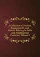 A Collection of Treaties, Engagements, and Sanads Relating to India and Neighbouring Countries, Volume 8, 
