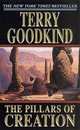 The Pillars of Creation (Sword of Truth Series #7), Goodkind, Terry 