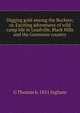 Digging gold among the Rockies; or, Exciting adventures of wild camp life in Leadville, Black Hills and the Gunnison country, G Thomas b. 1851 Ingham 