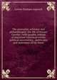 The journalist, reformer and philanthropist: the life of Horace Greeley : with graphic notices of important historical events, political movements, . politicians and statesmen of his times, Lurton Dunham Ingersoll 