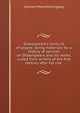 Shakespeare's centurie of prayse; being materials for a history of opinion on Shakespeare and his works, culled from writers of the first century after his rise ., Ingleby, Clement Mansfield, 1823-1886 