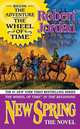 Wheel of Time: In the Beginning: New Spring, Jordan, Robert 