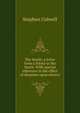 The South; a letter from a friend in the North. With special reference to the effect of disunion upon slavery, Stephen Colwell 