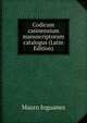 Codicum casinensium manuscriptorum catalogus (Latin Edition), Mauro Inguanez 