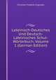 Lateinisch-Deutsches Und Deutsch-Lateinisches Schul-Worterbuch, Volume 1 (German Edition), Christian Frederik Ingerslev 