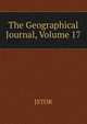 The Geographical Journal, Volume 17, JSTOR 