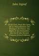 Droit Civil, Droit Des Gens, De La Naturalisation Des Etrangers En France: Ses Regles Et Ses Formalites : Qui Est Et Qui Devient Francais (French Edition), Jules Ingouf 