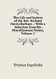 The Life and Letters of the Rev. Richard Harris Barham .: With a Selection from His Miscellaneous Poems, Volume 2, Ingoldsby Thomas 