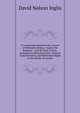 A Comparison Between the Cyrano of Rostand's Drama, "Cyrano De Bergerac", and the Real Cyrano, in Regard to Historical Data, General Characteristics, and References Made to the Works of Cyrano, David Nelson Inglis 