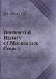 Dentennial History of Menominee County, ES INGALLS 