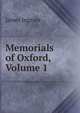 Memorials of Oxford, Volume 1, James Ingram 