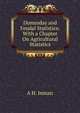 Domesday and Feudal Statistics: With a Chapter On Agricultural Statistics, A H. Inman 
